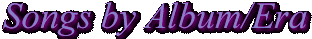 Lyrics by Album/Era