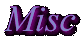 Misc